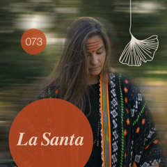 LA SANTA I Redolence Radio 073