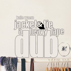 Jacket & Tie - A Heavy Roots Dub Tape By Kalle Waern