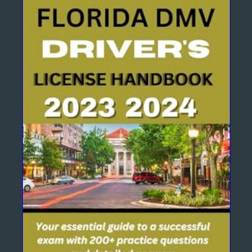 Stream ((Ebook)) 🌟 Florida DMV drivers license handbook 2023 2025 Your