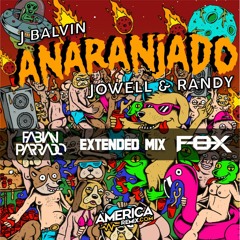 93 J balvin x Jowell & Randy - Anaranjado (Fabian Parrado x Fox DJ Extended)