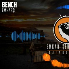 EMKAR$ - Bench