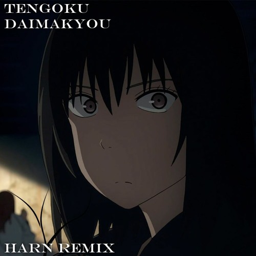 Stream [FREE DL] HEAVENLY DELUSION\Tengoku Daimakyou - HARN REMIX