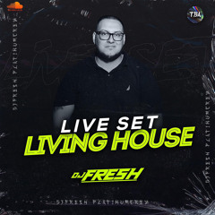 DJ FRESH LIVE SET 15 LIVING HOUSE