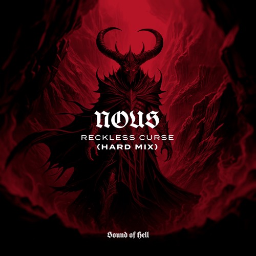 NOUS - Reckless Curse (Hard Mix)