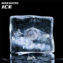Maksatik - Ice