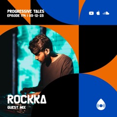 174 Guest Mix I Progressive Tales with Rockka