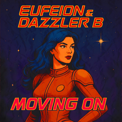 Eufeion & Dazzler B - Moving On - (24/7 Hardcore)