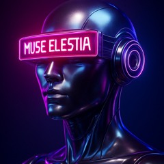 MUSE ELESTIA SET1 MELODIC TECHNO