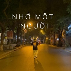 NHỚ MỘT NGƯỜI - NHATANHNG X BABYFLAME