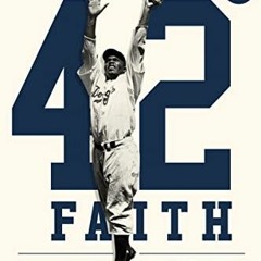 FREE EPUB 💑 42 Faith: The Rest of the Jackie Robinson Story by  Ed Henry,Ed Henry,La