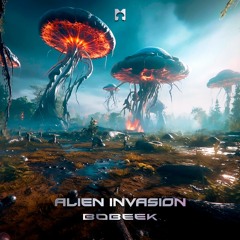 Bobeek - Alien Invasion (original Mix)