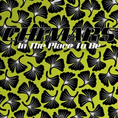 Chemars - In The Place To Be