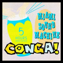 Conga (5HOURS Afro Remix)