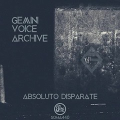 Gemini Voice Archive - Absoluto Disparate