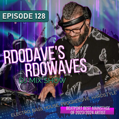Rd0Dave's Rd0Waves - Episode 128