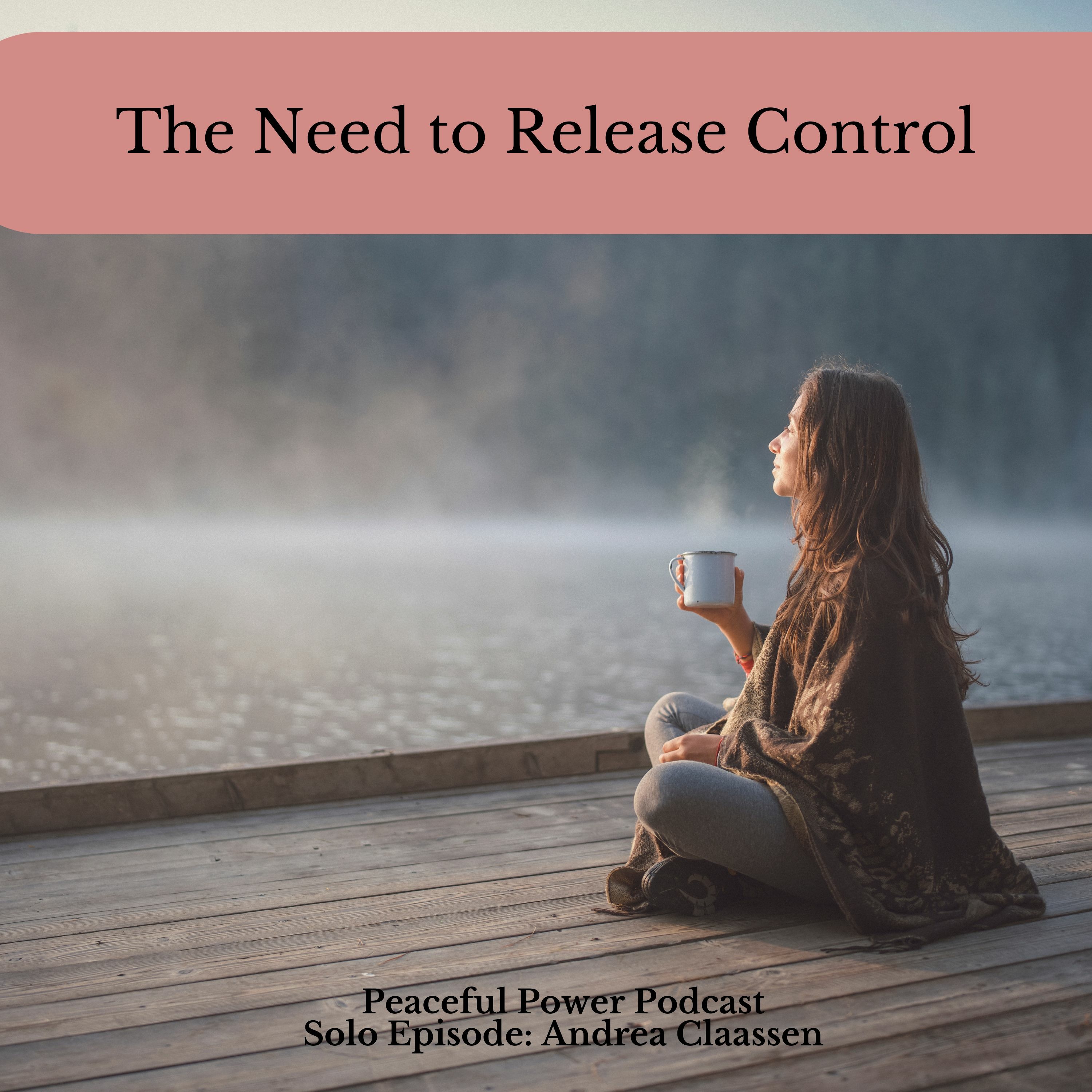 The Need To Release Control
