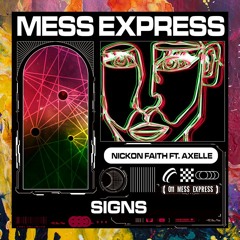 PREMIERE: Nickon Faith — Signs (feat. Axelle) (Radio Edit) [Mess Express]