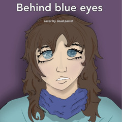 Behind Blue Eyes (The Who Cover)