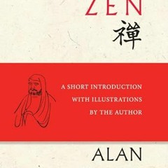 VIEW EPUB 📚 Zen: A Short Introduction with Illustrations by the Author by  Alan Watt
