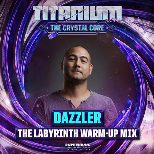 TITANIUM Festival 2026 | The Labyrinth Warm-Up Mix by Dazzler
