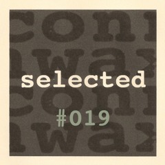 Connwax Selected #019 | V:SONNTAG