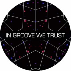 In Groove We Trust 002