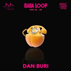 Dan Buri Baba Loop April 2024