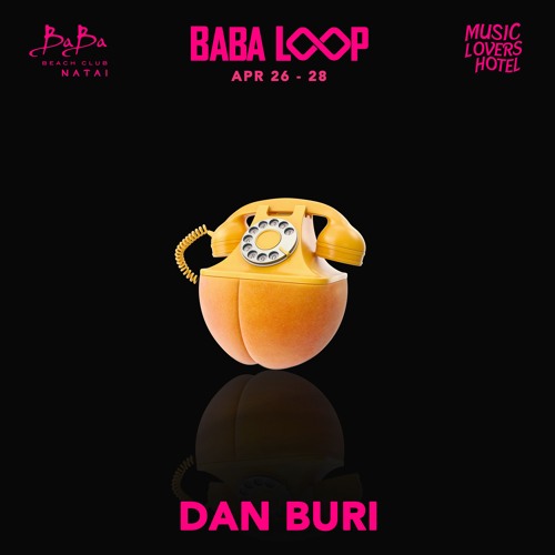 Dan Buri Baba Loop April 2024