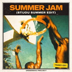 Summer Jam (Stijou Summer Edit)