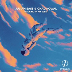 Julian Sass & Chad Kowal - Walking in My Sleep
