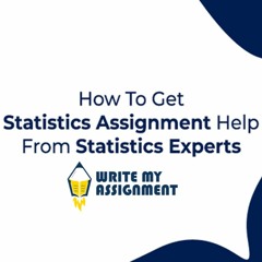 How to Get An Online Statistics Assignment Help