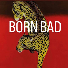 BORN BAD ....Nicks Leopard Print mix Aug 25
