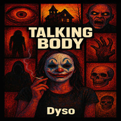 Talking Body (Dyso Edit)
