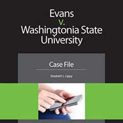 [VIEW] KINDLE √ Evans v. Washingtonia State University: Case File (Nita) by  Lippy [P