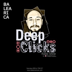 DEEP CLICKS Radio Show by DEEPHOPE (066) [BALEARICA MUSIC]