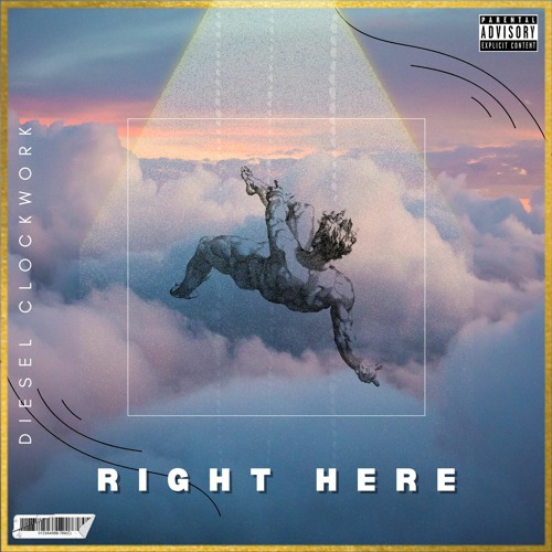 Right Here (Prod. By Diesel Duplex)
