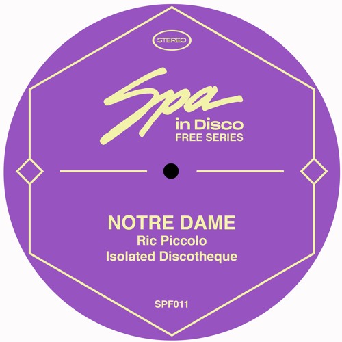 (SPAFREE) Isolated Discotheque - Notre Dame - RIC PICCOLO ** Bandcamp Free Download **