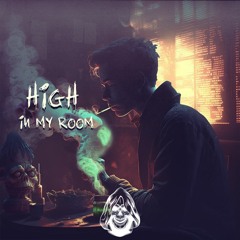 High in My Room Mix Vol. 1