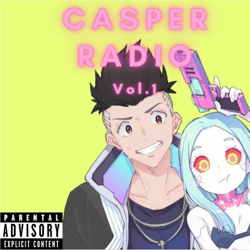 Casper Radio Vol.1 (FULL EP)