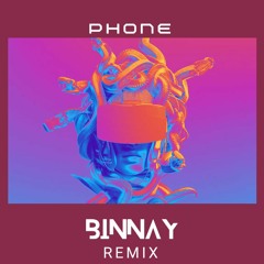 MEDUZA - Phone (BINNAY Remix) ft. Sam Tompkins & Em Beihold