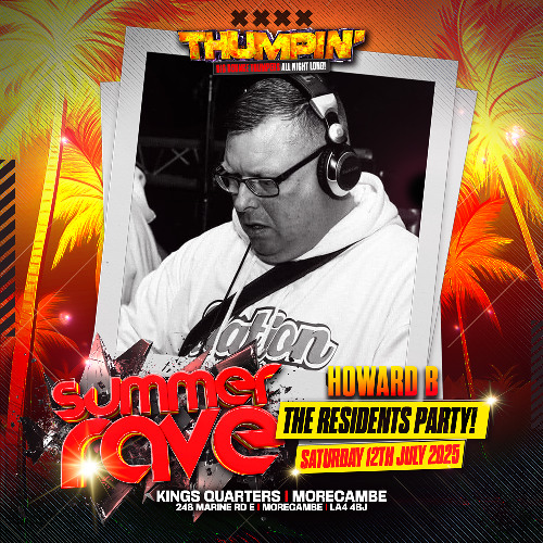 Thumpin' Summer Rave Residents party-Howard B promo