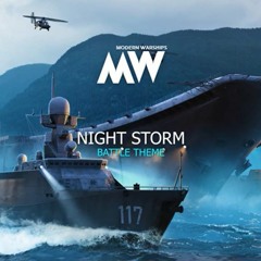 Modern Warships - Battle Theme - Night Storm (Vol.2)