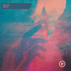 MR PUZL - Touch (Original Mix)