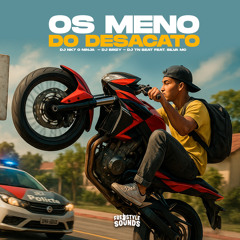 Os Meno Do Desacato (feat. Silva Mc)