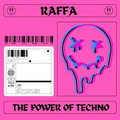 RAFFA- The power of Techno