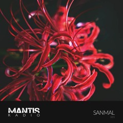 Mantis Radio 331 - sanmal
