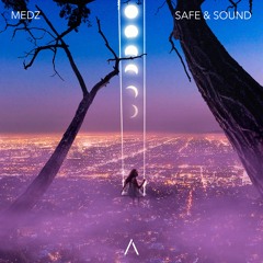 MEDZ - Safe & Sound