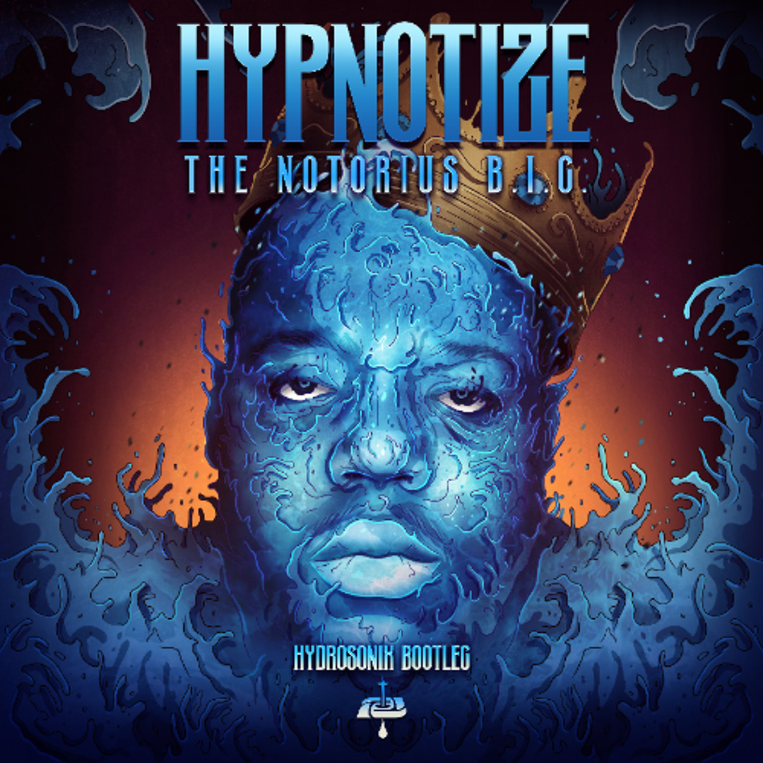 Stream Notorious B.I.G. - Hypnotize (Hydrosonix Remix) by