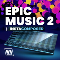 Epic Music 2 for InstaComposer | 40 InstaComposer Presets