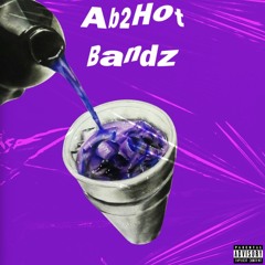 Ab2Hot - Bandz (Official Audio)